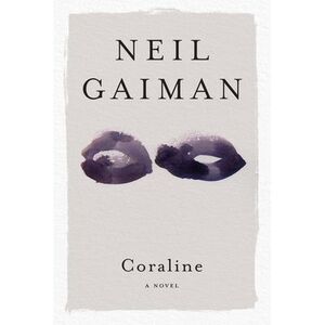 Coraline -- Neil Gaiman